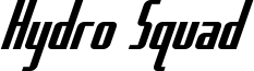 Hydro Squad Font