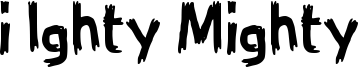 i Ighty Mighty Font