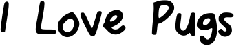 I Love Pugs Font