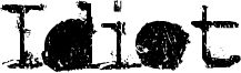 Idiot Font