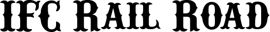 IFC Rail Road Font