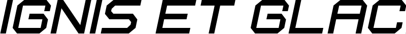 Ignis et Glacies Extra Sharp Italic.ttf