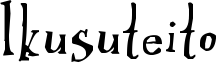 Ikusuteito Font