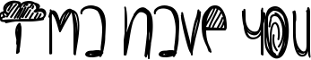Ima Have You Font