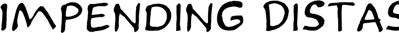 Impending Distaster Font