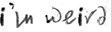 I'm Weird Font