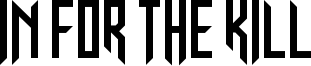 In for The Kill Font