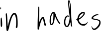 In Hades Font