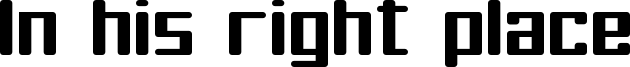 In his right place Font