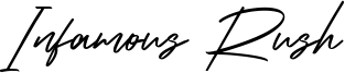 Infamous Rush Font