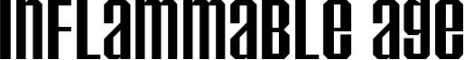 Inflammable Age Font