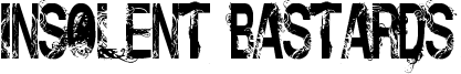 Insolent Bastards Font