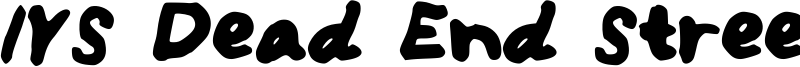 IYS Dead End Street Font