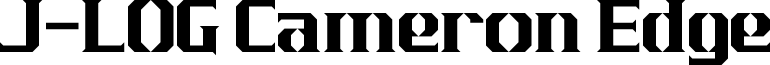 J-LOG Cameron Edge Font