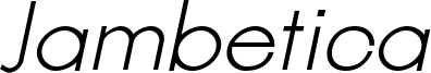 Jambetica Light Italic.ttf