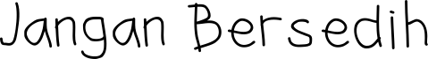 Jangan Bersedih Font
