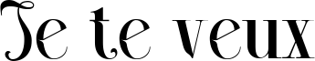 Je te veux Font