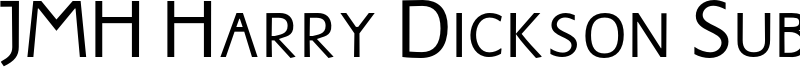 JMH Harry Dickson Subs Font