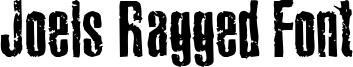 Joels Ragged Font Font