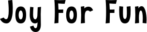 Joy For Fun Font