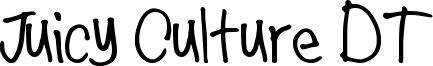 Juicy Culture DT Font