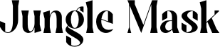 Jungle Mask Font