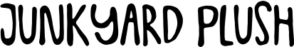 Junkyard Plush Font