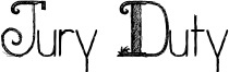 Jury Duty Font