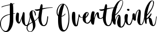 Just Overthink Font