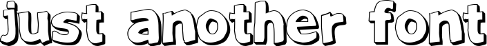 Just Another Font Font