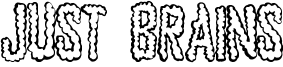 Just Brains Font
