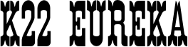 K22 Eureka NoFrills.otf