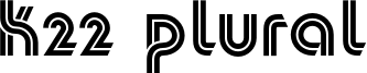 K22 Plural.otf