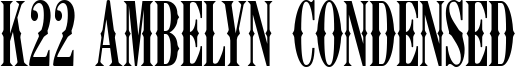 K22 Ambelyn Condensed Font
