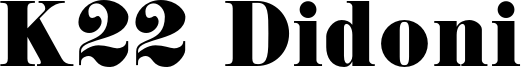 K22 Didoni Font