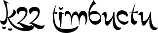 K22 Timbuctu Font