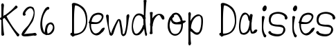 K26 Dewdrop Daisies Font