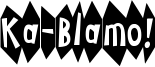 Ka-Blamo! Font