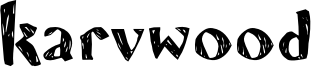 Karvwood Font