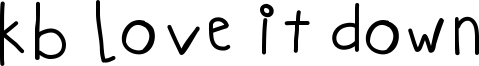 KB Love it down Font
