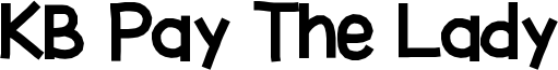 KB Pay The Lady Font
