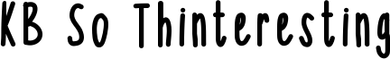 KBSoThinterestingBold.ttf