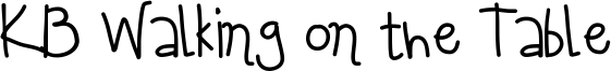 KB Walking on the Table Font