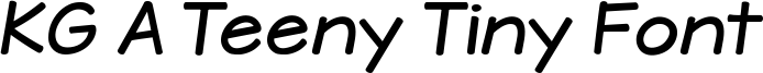 KG A Teeny Tiny Font Font