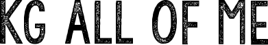 KG All of Me Font