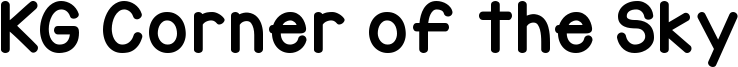 KG Corner of the Sky Font