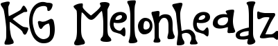 KG Melonheadz Font