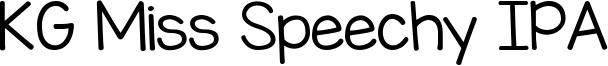 KG Miss Speechy IPA Font