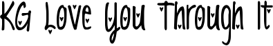 KGLoveYouThroughIt2.ttf