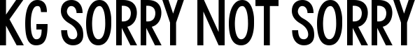 KGSorryNotSorryChub.ttf